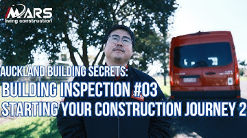 Auckland Building Secrets: Building Inspection #03 - Starting Your Construction Journey 2