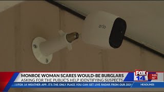 Monroe woman scares would-be burglars