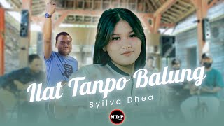 Ilat Tanpo Balung - Didi Kempot | Syilva Dhea NDP Studio