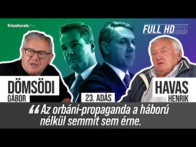 FULL HD 23. | Havas: „Az orbáni-propaganda a háború nélkül semmit sem érne” class=