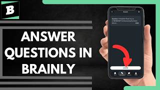 How To Answer Questions In Brainly