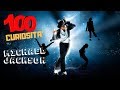 100 Curiosità su Michael Jackson