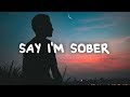 Billy lockett  say im sober lyrics