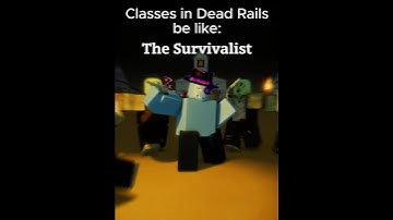 Dead rails classes be like: #roblox #youtubeshorts #funny #memes #fyp #robloxanimation