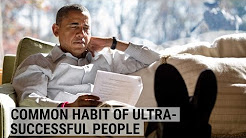 The one common habit of ultra-successful people