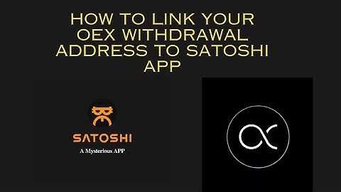 How to link OEX withdrawal address to Satoshi mining app