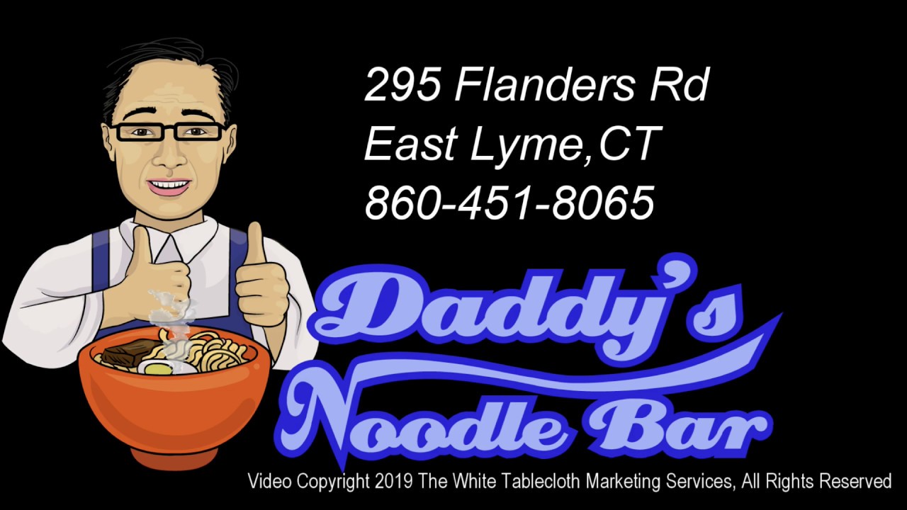 to Daddy's Noodle Bar East Lyme YouTube