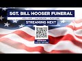 LIVE: Funeral Service for Sgt. Bill Hooser