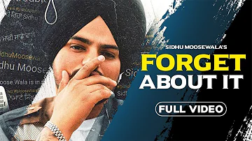 Forget About It : Sidhu Moose Wala (Official Video) Tusi Bhul Jo | New Punjabi Song 2024
