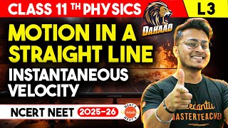 Instantaneous Velocity and Speed Class 11 | Motion in a Straight Line | NEET Physics