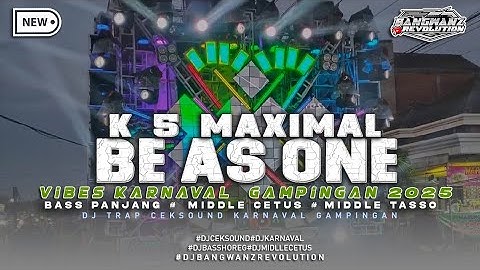 DJ TRAP BASS PANJANG ANDALAN K5 MAXIMAL DI GAMPINGAN• MIDDLE CETUS||BANGWANZ REVOLUTION