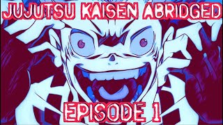 JuJutsu Kaisen Abridged - Episode 1