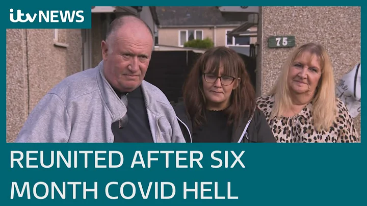 Family reunited after six month battle with Covid-19 | ITV News