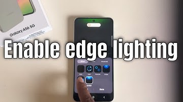 How to enable edge lighting in Samsung A56 5g (Any Samsung)