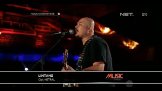 Netral - Lintang - Garuda Di Dadaku (Live at Music Everywhere) **