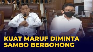 Pengakuan Kuat Maruf yang Bikin Hakim Percaya: Diminta Ferdy Sambo Berbohong