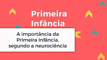 O que acontece na infância?