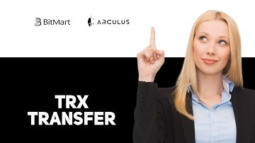 How To Transfer TRX From Bitmart To Arculus Wallet 2025