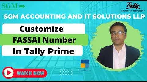 SGM Tally :Customized FASSAI Number in Tally Prime