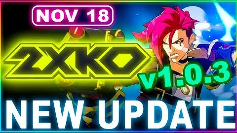 2XKO Update 1.0.3 Is WILD! Huge Nerfs, New Learning Hub & Meta Shakeup Explained