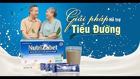 Chuyên gia PGS Trần Đình Toán nói gì về sữa hạt tiểu đường Nutrizabet