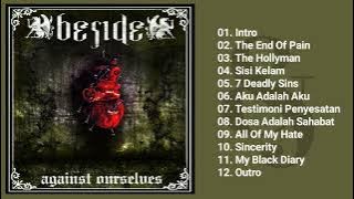 Beside - Against Ourselves (Full Album & HQ Audio)
