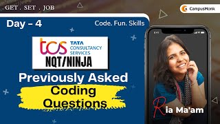 Day 4 | Previously Asked Coding Questions | TcsNinja | Tcsnqt  | Campusmonk | Ria Ma'am