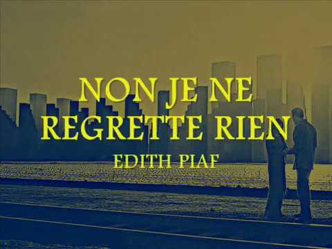 أغنية non je ne regrette rien edith piaf in eng translation mp3