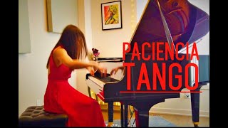 Paciencia, Tango