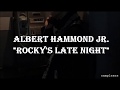 Albert Hammond Jr - Rocky&#39;s Late Night |Lyrics y traducción|