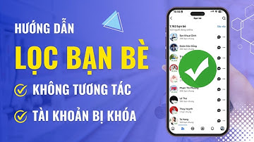 Cách lọc bạn bè trên Facebook cá nhân trên điện thoại mới nhất 2024