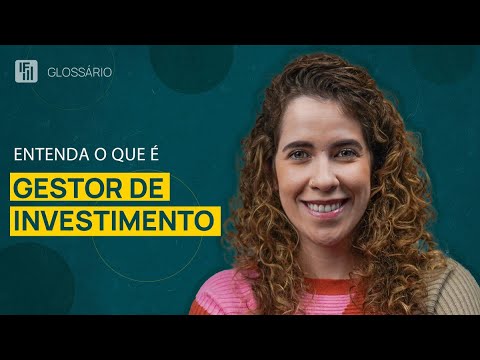 Gestor de investimentos: entenda como ele ajuda seus investimentos | Inteligência Financeira