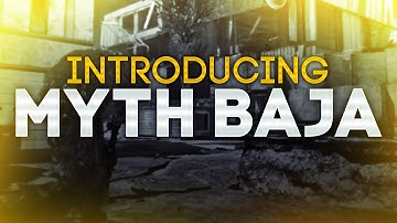 Introducing Myth Baja by Myth Zant