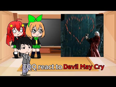 The Quintessential Quintuplets react to Devil May Cry [Part 4]