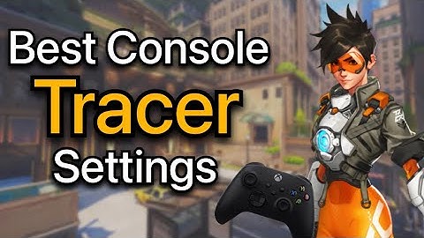 BEST Tracer Settings on Console Overwatch 2