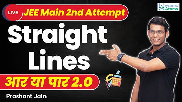 Straight Lines | JEE Main April Attempt | Aar Ya Paar 2.0 | JEE Maths | Prashant Jain