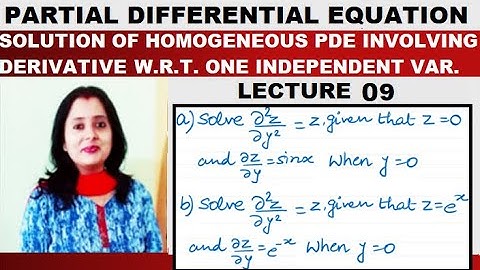 Partial Differential Equation – Sol of Homo. PDE Involving Derivative w.r.t One Independent variable