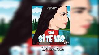 Xriz - Si Te Vas Dj Fran Master Edt