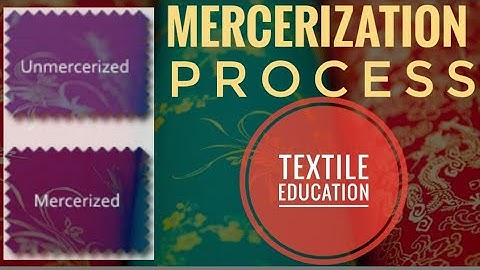 Mercerization process! what is mercerization? mercerization and un mercerization #TEXTILE EDUCATION