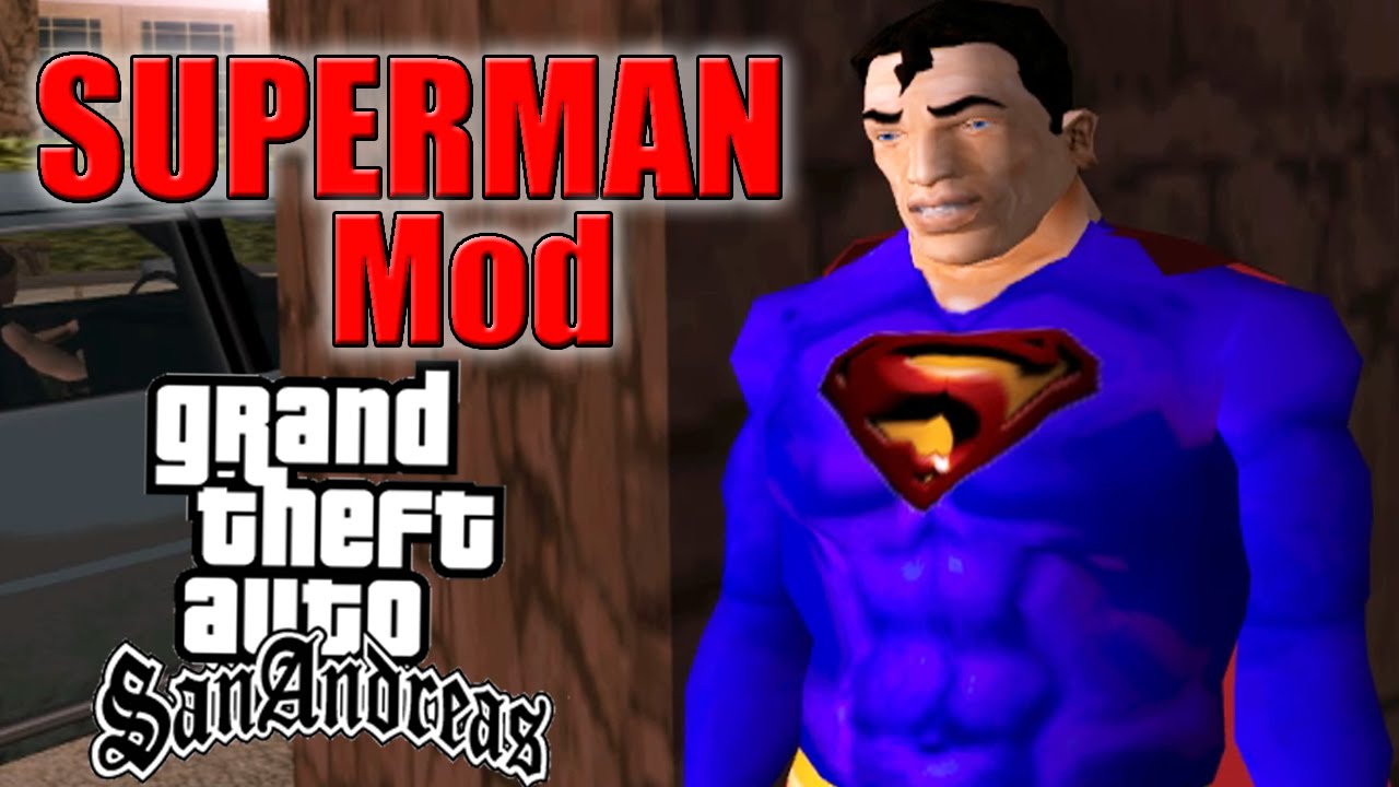 Jogue com o Superman no seu GTA San Andreas, 100Grana