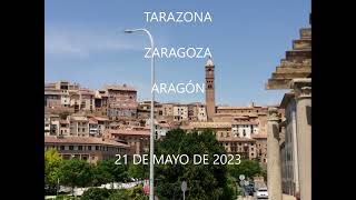 PUEBLOS DE ARAGÓN: TARAZONA, MAYO 2023