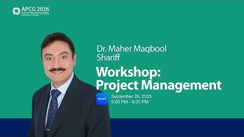 Introduction to Project Management Workshop (APCG 2026) | Dr. Maher Maqbool Shariff