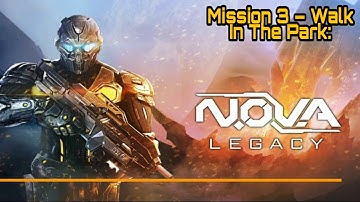N.O.V.A Legacy Walkthrough Mission 3 – Walk In The Park: