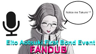 Eito Aotsuki First Bonding Event Fandub)