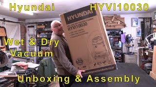 Hyundai HYVI10030 Wet & Dry Vacuum Unboxing and Assembly by Russell Platten 1,187 views 1 year ago 8 minutes, 31 seconds