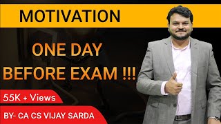 One Day Before Exam | Motivation | By- CA CS Vijay Sarda | #motivation