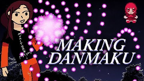 How We Make Danmaku Patterns | devlog no. 2