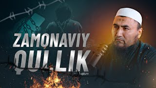 : Zamonaviy qullik 1-qism | Ustoz Rashodxon qori #irshodtv