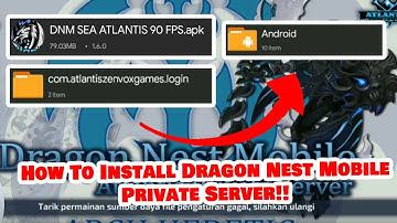 How To Install Dragon Nest Mobile Private Server!!