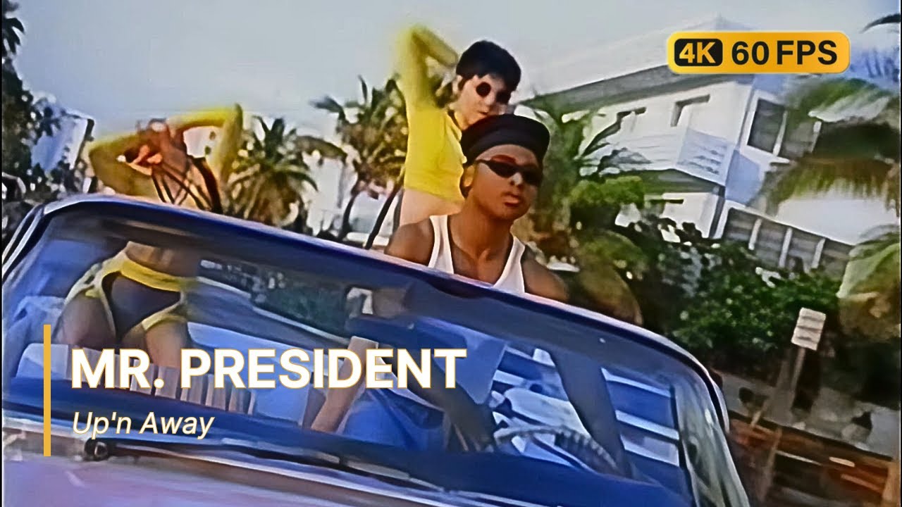 Mr.President-up'n away 2020. Up n away